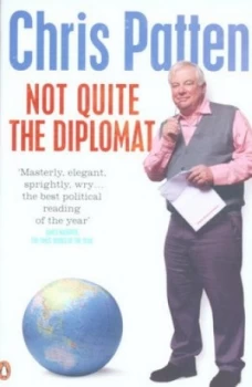 Image of Not Quite the Diplomat by Chris Patten Book