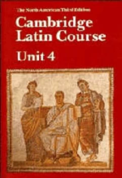 Image of Cambridge Latin Course Unit 4 Students Book North American Edition by North American Cambridge Classics Project Hardback