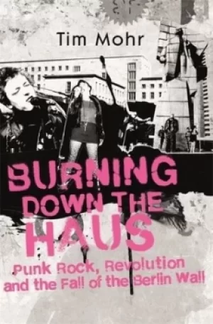 Image of Burning down the haus by Tim Mohr
