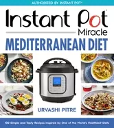 Image of instant pot miracle mediterranean diet cookbook 100 simple and tasty recipe