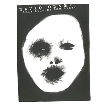 Image of David Olney - This Side Or the Other CD