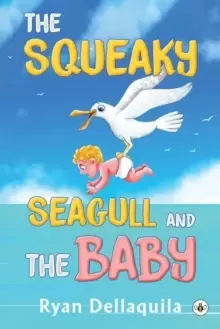 Image of The Squeaky Seagull and The Baby