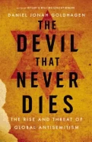 Image of devil that never dies the rise and threat of global antisemitism