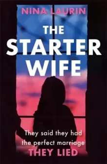 Image of The Starter Wife : The darkest psychological thriller you'll read this year