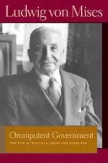 Image of Omnipotent Government : The Rise of the Total State & Total War