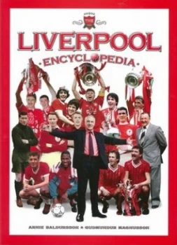 Image of The Liverpool Encyclopedia by Arnie Baldursson Hardback