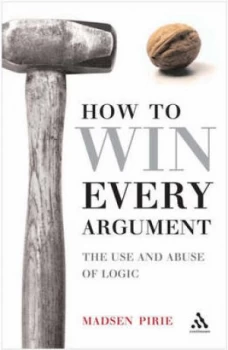 Image of How to Win Every Argument Hardback