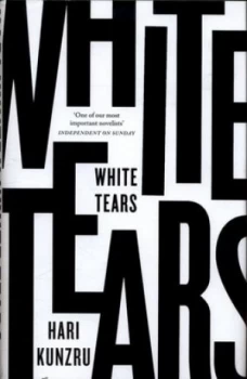Image of White Tears by Hari Kunzru Hardback