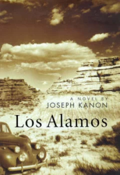 Image of Los Alamos by Joseph Kanon Hardback