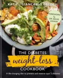 Image of The Diabetes Weight-Loss Cookbook : A life-changing diet to prevent and reverse type 2 diabetes