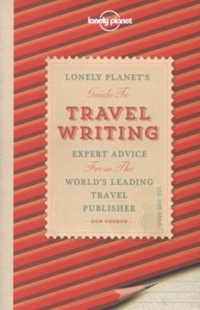 Image of Lonely Planets Guide to Travel Writing by Lonely Planet Paperback