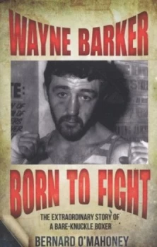 Image of Wayne Barker by Bernard Omahoney Paperback