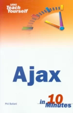 Image of Ajax in 10 minutes by Phil Ballard