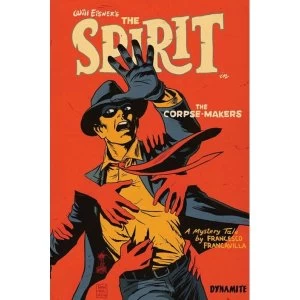 Image of Will Eisner's The Spirit: The Corpse-Makers (Signed Hardcover)