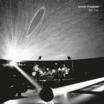Image of Arnold Dreyblatt - Star Trap Vinyl