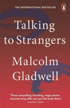 Image of Talking to strangers by Malcolm Gladwell