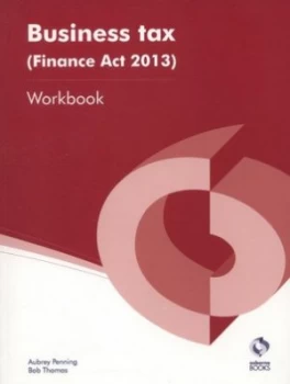 Image of Business Tax finance Act 2013 Workbook by Aubrey Penning Paperback