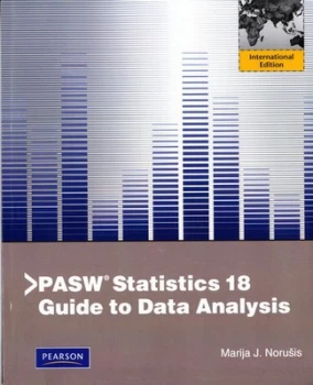 Image of Pasw Statistics 18 Guide to Data Analysis by Marija J. Norusis Paperback
