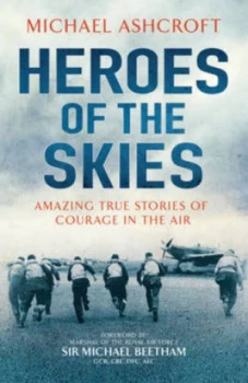 Image of Heroes of the Skies by Michael Ashcroft Paperback