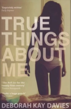 Image of True Things about Me by Deborah Kay Davies Book