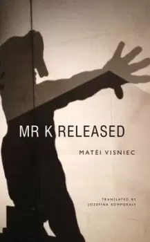 Image of Mr K released by Matei Visniec