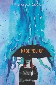 Image of Made you up - Francesca Zappia - Paperback - Used