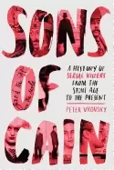 Image of sons of cain a history of serial killers from the stone age to the present