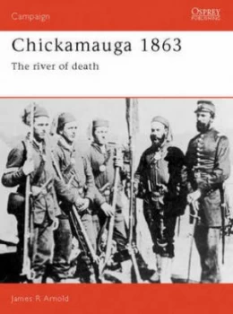 Image of Chickamauga 1863 by James Arnold Paperback