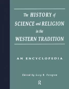 Image of The History of Science and Religion in the Western TraditionAn Encyclopedia