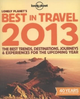 Image of Lonely Planets Best in Travel 2013 by Brett Atkinson Paperback