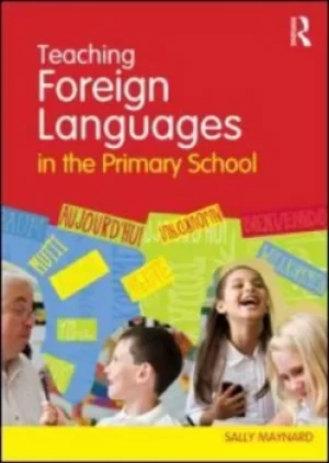 Image of Teaching foreign languages in the primary school by Sally Maynard