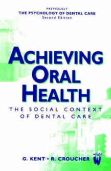 Image of Achieving Oral Health by Ray Croucher Paperback