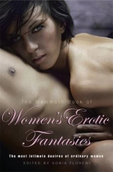 Image of The Mammoth Book of Womens Erotic Fantasies by Sonia Florens Paperback