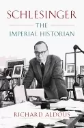 Image of schlesinger the imperial historian