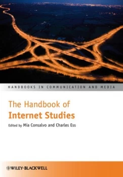 Image of The Handbook of Internet Studies by Mia Consalvo Hardback
