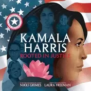 Image of kamala harris rooted in justice