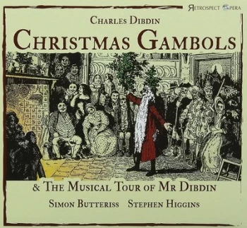 Image of Charles Dibdin Christmas Gambols & the Musical Tour of Mr Dibdin by Charles Dibdin CD Album