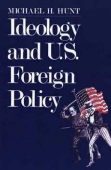 Image of Ideology and Us Foreign Policy paper by Hunt Paperback