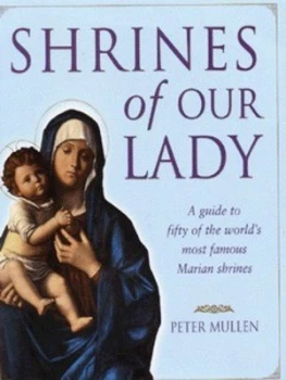 Image of Shrines of Our Lady by Peter Mullen Hardback