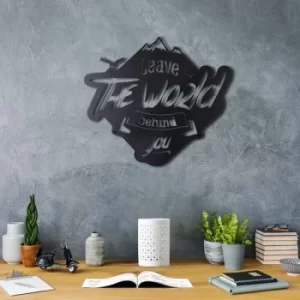 Image of Leave The World Behind You Black Decorative Metal Wall Accessory