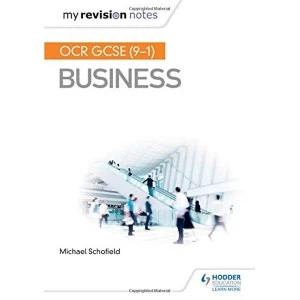 Image of My Revision Notes: OCR GCSE (9-1) Business Paperback / softback 2018