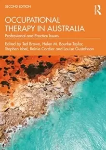 Image of Occupational Therapy in Australia : Professional and Practice Issues