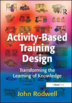 Image of Activity-Based Training Design by John Rodwell Hardback