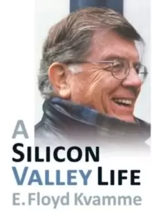 Image of A Silicon Valley Life