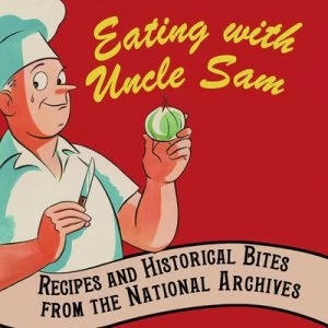 Image of Eating with Uncle Sam by Patty Reinert Mason Hardback
