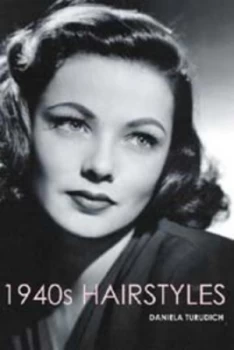 Image of 1940s Hairstyles by Daniela Turudich Paperback