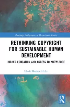 Image of Rethinking Copyright for Sustainable Human Development Higher Education and Access to Knowledge