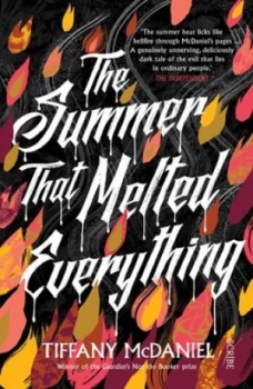 Image of The Summer That Melted Everything by Tiffany McDaniel