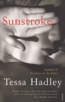 Image of Sunstroke and other stories by Tessa Hadley
