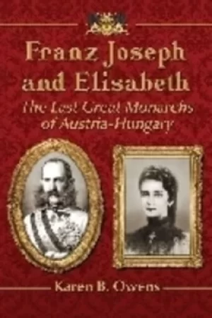 Image of Franz Joseph and Elisabeth by Karen Owens